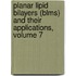 Planar Lipid Bilayers (blms) And Their Applications, Volume 7