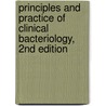 Principles and Practice of Clinical Bacteriology, 2nd Edition by Stephen H. Gillespie