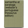 Samantha At Saratoga (Webster's Portuguese Thesaurus Edition) door Inc. Icon Group International