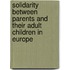 Solidarity Between Parents And Their Adult Children In Europe