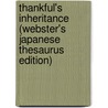 Thankful's Inheritance (Webster's Japanese Thesaurus Edition) door Inc. Icon Group International