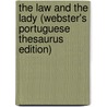 The Law And The Lady (Webster's Portuguese Thesaurus Edition) by Inc. Icon Group International