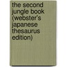 The Second Jungle Book (Webster's Japanese Thesaurus Edition) door Inc. Icon Group International