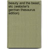 Beauty And The Beast, Etc (Webster's German Thesaurus Edition) door Inc. Icon Group International