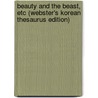 Beauty And The Beast, Etc (Webster's Korean Thesaurus Edition) door Inc. Icon Group International