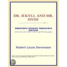 Dr. Jekyll and Mr. Hyde (Webster''s Spanish Thesaurus Edition) door Reference Icon Reference