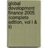 Global Development Finance 2005 (complete Edition, Vol I & Ii)