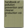 Handbook of Pollution Prevention and Cleaner Production Vol. 3 by Paul Rosenfeld
