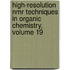 High-resolution Nmr Techniques In Organic Chemistry, Volume 19