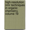 High-resolution Nmr Techniques In Organic Chemistry, Volume 19 door Timothy D.W. Claridge