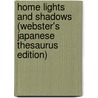 Home Lights And Shadows (Webster's Japanese Thesaurus Edition) door Inc. Icon Group International