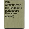 Lady Windermere's Fan (Webster's Portuguese Thesaurus Edition) door Inc. Icon Group International