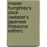 Master Humphrey's Clock (Webster's Japanese Thesaurus Edition) door Inc. Icon Group International