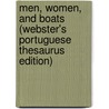 Men, Women, And Boats (Webster's Portuguese Thesaurus Edition) door Inc. Icon Group International