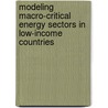 Modeling Macro-Critical Energy Sectors in Low-Income Countries door Holger Fabig
