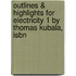 Outlines & Highlights For Electricity 1 By Thomas Kubala, Isbn