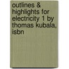 Outlines & Highlights For Electricity 1 By Thomas Kubala, Isbn door Thomas Kubala
