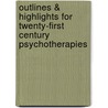 Outlines & Highlights For Twenty-First Century Psychotherapies door Jay LeBow