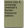 Oxford (City & University (Webster's Korean Thesaurus Edition) door Inc. Icon Group International