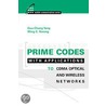 Prime Codes with Applications to Wireless and Optical Networks door Wing C. Kwong