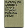 Raspberry Jam (Webster's Chinese Simplified Thesaurus Edition) door Inc. Icon Group International