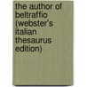The Author Of Beltraffio (Webster's Italian Thesaurus Edition) door Inc. Icon Group International