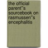 The Official Parent''s Sourcebook on Rasmussen''s Encephalitis door Icon Health Publications