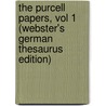The Purcell Papers, Vol 1 (Webster's German Thesaurus Edition) door Inc. Icon Group International