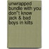 Unwrapped Bundle with You Don''t Know Jack & Bad Boys in Kilts