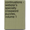 Continuations - Webster's Specialty Crossword Puzzles, Volume 1 door Inc. Icon Group International