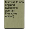 First Visit To New England (Webster's German Thesaurus Edition) door Inc. Icon Group International