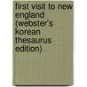 First Visit To New England (Webster's Korean Thesaurus Edition) door Inc. Icon Group International