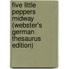 Five Little Peppers Midway (Webster's German Thesaurus Edition) door Inc. Icon Group International