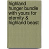 Highland Hunger Bundle With Yours For Eternity & Highland Beast by Michele Sinclair