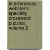 Interferences - Webster's Specialty Crossword Puzzles, Volume 2 by Inc. Icon Group International