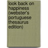 Look Back On Happiness (Webster's Portuguese Thesaurus Edition) by Inc. Icon Group International