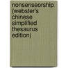 Nonsenseorship (Webster's Chinese Simplified Thesaurus Edition) door Inc. Icon Group International