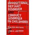 Oppositional Defiant Disorder and Conduct Disorder in Childhood