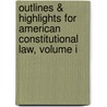 Outlines & Highlights For American Constitutional Law, Volume I door Jr.