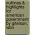 Outlines & Highlights For American Government By Gitelson, Isbn