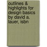 Outlines & Highlights For Design Basics By David A. Lauer, Isbn by David Lauer