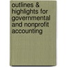 Outlines & Highlights For Governmental And Nonprofit Accounting by Robert Freeman