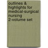 Outlines & Highlights For Medical-Surgical Nursing 2-Volume Set by Patricia O'Brien