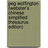 Peg Woffington (Webster's Chinese Simplified Thesaurus Edition) door Inc. Icon Group International