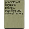Principles of Linguistic Change, Cognitive and Cultural Factors door William Labov