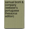 Samual Brohl & Company (Webster's Portuguese Thesaurus Edition) door Inc. Icon Group International