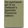 The Patchwork Girl Of Oz (Webster's Japanese Thesaurus Edition) door Inc. Icon Group International