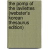 The Pomp Of The Lavilettes (Webster's Korean Thesaurus Edition) door Inc. Icon Group International