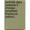 Wolfville Days (Webster's Chinese Simplified Thesaurus Edition) by Inc. Icon Group International
