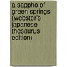A Sappho Of Green Springs (Webster's Japanese Thesaurus Edition) door Inc. Icon Group International